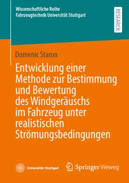 Abbildung von Staron | Entwicklung einer Methode zur Bestimmung und Bewertung des Windgeräuschs im Fahrzeug unter realistischen Strömungsbedingungen | 1. Auflage | 2025 | beck-shop.de