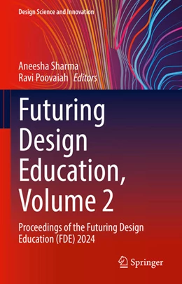 Abbildung von Sharma / Poovaiah | Futuring Design Education, Volume 2 | 1. Auflage | 2025 | beck-shop.de