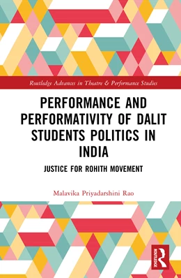 Abbildung von Rao | Performance and Performativity of Dalit Students Politics in India | 1. Auflage | 2025 | beck-shop.de