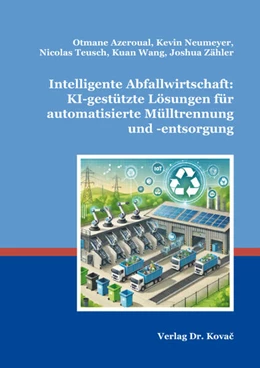 Abbildung von Azeroual / Neumeyer | Intelligente Abfallwirtschaft: KI-gestützte Lösungen für automatisierte Mülltrennung und -entsorgung | 1. Auflage | 2025 | 75 | beck-shop.de