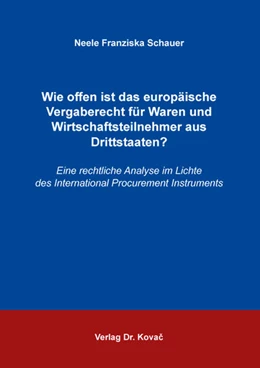 Abbildung von Schauer | Wie offen ist das europäische Vergaberecht für Waren und Wirtschaftsteilnehmer aus Drittstaaten? | 1. Auflage | 2025 | 40 | beck-shop.de