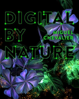 Abbildung von Diederen / Stöhr | Miguel Chevalier - Digital by Nature | 1. Auflage | 2025 | beck-shop.de