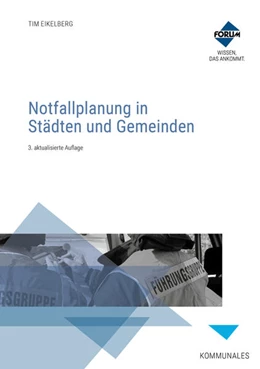 Abbildung von Eikelberg / Giesen | Notfallplanung in Städten und Gemeinden | 3. Auflage | 2025 | beck-shop.de