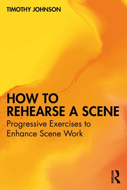 Abbildung von Johnson | How to Rehearse a Scene | 1. Auflage | 2025 | beck-shop.de