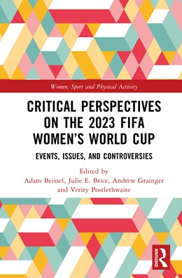 Abbildung von Beissel / Grainger | Critical Perspectives on the 2023 FIFA Women's World Cup | 1. Auflage | 2025 | beck-shop.de