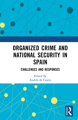 Abbildung von de Castro | Organized Crime and National Security in Spain | 1. Auflage | 2025 | beck-shop.de