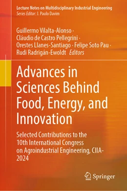 Abbildung von Vilalta-Alonso / de Castro Pellegrini | Advances in Sciences Behind Food, Energy, and Innovation | 1. Auflage | 2025 | beck-shop.de