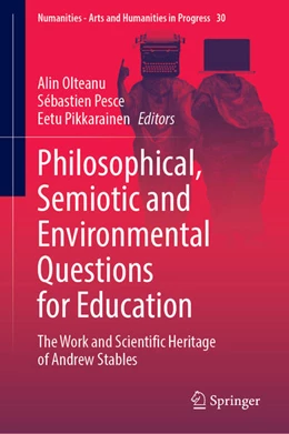Abbildung von Olteanu / Pesce | Philosophical, Semiotic and Environmental Questions for Education | 1. Auflage | 2025 | beck-shop.de