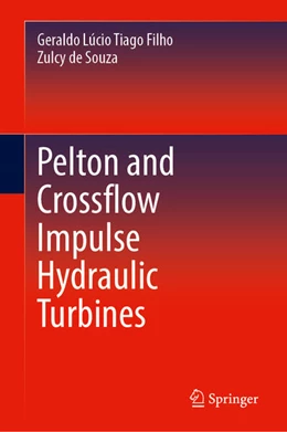 Abbildung von de Souza / Tiago Filho | Pelton and Crossflow Impulse Hydraulic Turbines | 1. Auflage | 2025 | beck-shop.de