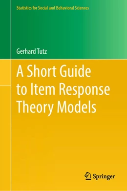 Abbildung von Tutz | A Short Guide to Item Response Theory Models | 1. Auflage | 2025 | beck-shop.de