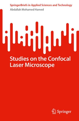 Abbildung von Hamed | Studies on the Confocal Laser Microscope | 1. Auflage | 2025 | beck-shop.de