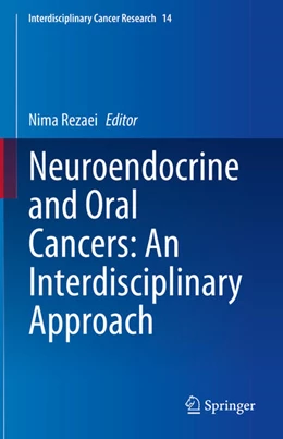 Abbildung von Rezaei | Neuroendocrine and Oral Cancers: An Interdisciplinary Approach | 1. Auflage | 2025 | beck-shop.de