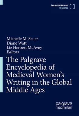 Abbildung von Sauer / Watt | The Palgrave Encyclopedia of Medieval Women's Writing in the Global Middle Ages | 1. Auflage | 2026 | beck-shop.de