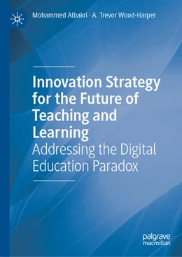 Abbildung von Albakri / Wood-Harper | Innovation Strategy for the Future of Teaching and Learning | 1. Auflage | 2025 | beck-shop.de