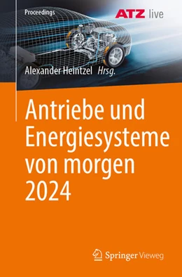 Abbildung von Heintzel | Antriebe und Energiesysteme von morgen 2024 | 1. Auflage | 2025 | beck-shop.de
