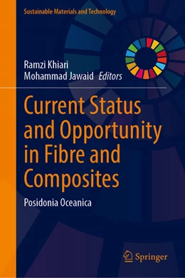 Abbildung von Khiari / Jawaid | Current Status and Opportunity in Fibre and Composites | 1. Auflage | 2025 | beck-shop.de