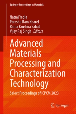 Abbildung von Yedla / Kharel | Advanced Materials Processing and Characterization Technology | 1. Auflage | 2025 | beck-shop.de