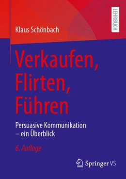 Abbildung von Schönbach | Verkaufen, Flirten, Führen | 6. Auflage | 2025 | beck-shop.de