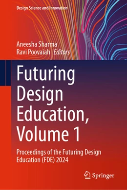Abbildung von Sharma / Poovaiah | Futuring Design Education, Volume 1 | 1. Auflage | 2025 | beck-shop.de