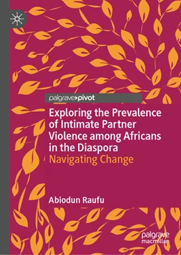 Abbildung von Raufu | Exploring the Prevalence of Intimate Partner Violence among Africans in the Diaspora | 1. Auflage | 2025 | beck-shop.de
