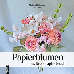 Abbildung von Birkmann | Papierblumen aus Krepppapier basteln | 1. Auflage | 2026 | beck-shop.de