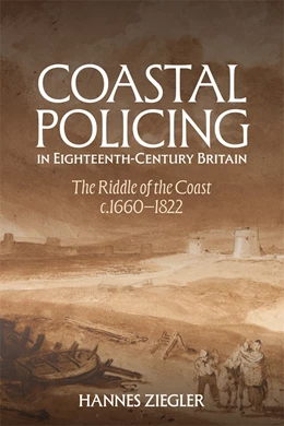 Abbildung von Ziegler | Coastal Policing in Eighteenth-Century Britain | 1. Auflage | 2025 | beck-shop.de