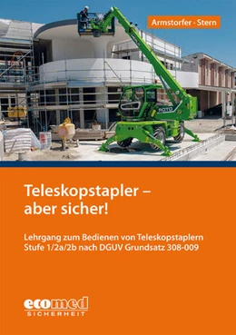 Abbildung von Armstorfer / Stern | Teleskopstapler - aber sicher! | 3. Auflage | 2025 | beck-shop.de