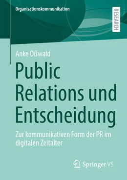 Abbildung von Oßwald | Public Relations und Entscheidung | 1. Auflage | 2025 | beck-shop.de