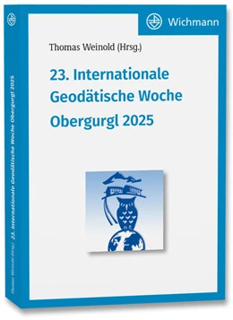 Abbildung von Weinold | 23. Internationale Geodätische Woche Obergurgl 2025 | 1. Auflage | 2025 | beck-shop.de