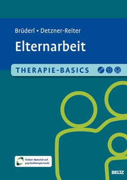 Abbildung von Brüderl / Detzner-Reiter | Therapie-Basics Elternarbeit | 1. Auflage | 2025 | beck-shop.de