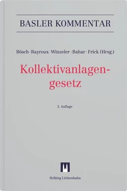 Abbildung von Bösch / Rayroux | Kollektivanlagengesetz (KAG) | 3. Auflage | 2025 | beck-shop.de