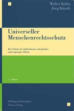 Abbildung von Kälin / Künzli | Das Recht des universellen und europäischen Menschenrechtsschutzes | 5. Auflage | 2025 | beck-shop.de