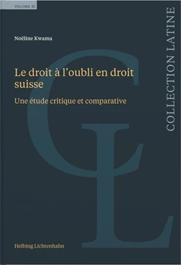 Abbildung von Kwama | Le droit à l'oubli en droit suisse | 1. Auflage | 2025 | 32 | beck-shop.de