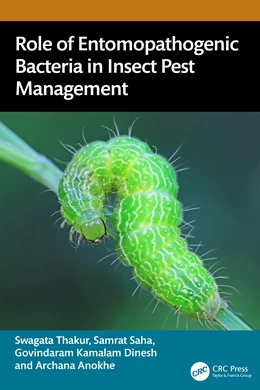 Abbildung von Thakur / Saha | Role of Entomopathogenic Bacteria in Insect Pest Management | 1. Auflage | 2025 | beck-shop.de