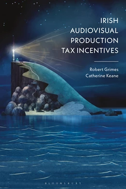Abbildung von Grimes / Keane | Irish Audiovisual Production Tax Incentives | 1. Auflage | 2026 | beck-shop.de