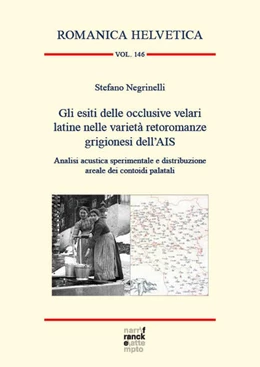 Abbildung von Negrinelli | Gli esiti delle occlusive velari latine nelle varietà retoromanze grigionesi dell’AIS | 1. Auflage | 2025 | 146 | beck-shop.de
