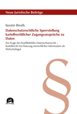 Abbildung von Biroth | Datenschutzrechtliche Sperrstellung kartellrechtlicher Zugangsansprüche zu Daten | 1. Auflage | 2025 | 148 | beck-shop.de