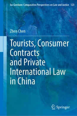 Abbildung von Chen | Tourists, Consumer Contracts and Private International Law in China | 1. Auflage | 2025 | beck-shop.de
