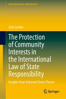 Abbildung von Lemke | The Protection of Community Interests in the International Law of State Responsibility | 1. Auflage | 2025 | beck-shop.de