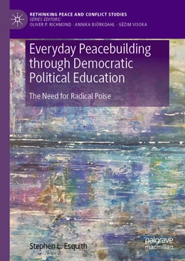 Abbildung von Esquith | Everyday Peacebuilding through Democratic Political Education | 1. Auflage | 2025 | beck-shop.de