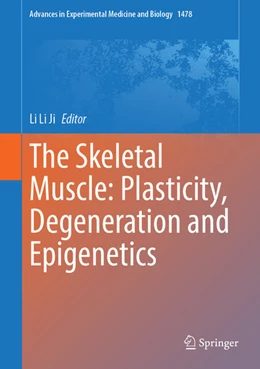 Abbildung von Ji | The Skeletal Muscle: Plasticity, Degeneration and Epigenetics | 1. Auflage | 2025 | beck-shop.de