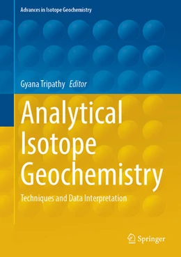 Abbildung von Tripathy | Analytical Isotope Geochemistry | 1. Auflage | 2025 | beck-shop.de