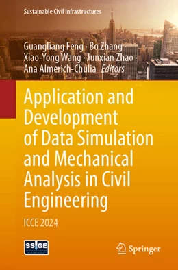 Abbildung von Feng / Zhang | Application and Development of Data Simulation and Mechanical Analysis in Civil Engineering | 1. Auflage | 2025 | beck-shop.de