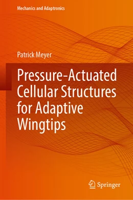 Abbildung von Meyer | Pressure-Actuated Cellular Structures for Adaptive Wingtips | 1. Auflage | 2025 | beck-shop.de