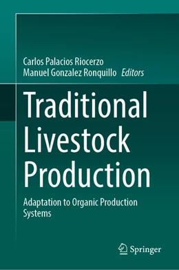 Abbildung von Palacios Riocerezo / Gonzalez Ronquillo | Traditional Livestock Production | 1. Auflage | 2025 | beck-shop.de