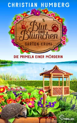 Abbildung von Humberg | Blut und Blümchen - Die Primeln einer Mörderin | 1. Auflage | 2025 | beck-shop.de