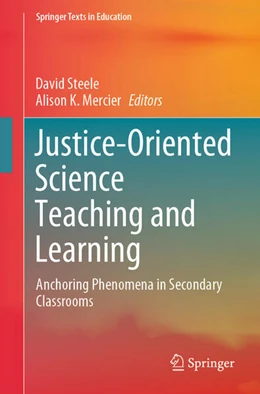Abbildung von Steele / Mercier | Justice-Oriented Science Teaching and Learning | 1. Auflage | 2025 | beck-shop.de