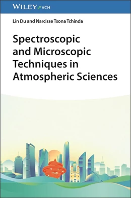 Abbildung von Du / Tsona Tchinda | Spectroscopic and Microscopic Techniques in Atmospheric Sciences | 1. Auflage | 2025 | beck-shop.de