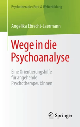 Abbildung von Ebrecht-Laermann | Wege in die Psychoanalyse | 1. Auflage | 2025 | beck-shop.de