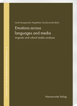 Abbildung von Szczepaniak / Czachorowska | Emotions across languages and media | 1. Auflage | 2025 | beck-shop.de